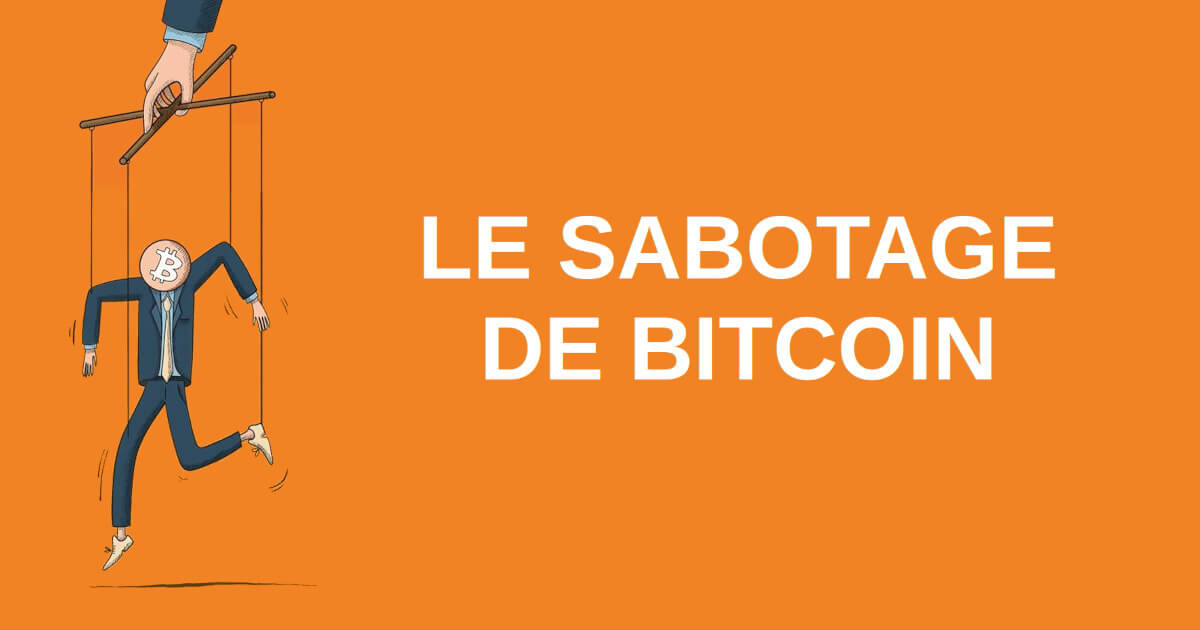 Sabotage de Bitcoin